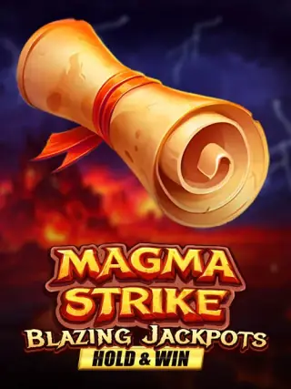 Magma Strike: Blazing Jackpots Magma Strike: Blazing Jackpots