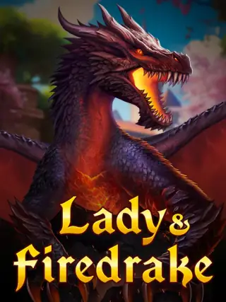 Lady & Firedrake Lady & Firedrake