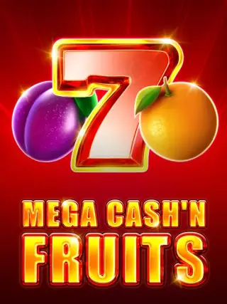 Mega Cash'n Fruits Mega Cash'n Fruits